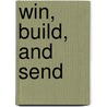 Win, Build, and Send door D. Hopper Bobby