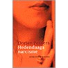 Hedendaags narcisme door D. Pessers