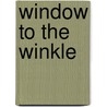 Window to the Winkle door Winkle Scarberry