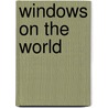 Windows on the World door Rosanne J. Blass