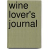 Wine Lover's Journal by Danny May