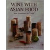 Wine with Asian Food by Patricia Guy