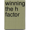 Winning The H Factor door Joanna Kurlbaum