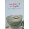 Wisdom Of The Psyche door Ginette Paris