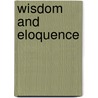Wisdom and Eloquence door Robert Littlejohn