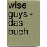 Wise Guys - Das Buch