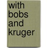 With Bobs and Kruger door Frederic William Unger