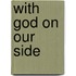 With God On Our Side