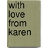 With Love from Karen