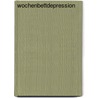 Wochenbettdepression door Katharina Dalton