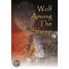 Wolf Among The Sheep door Les Blain