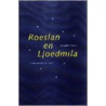 Roeslan en Ljoedmila door Alexander Poesjkin