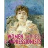 Women Impressionists door Jean Paul Bouillon