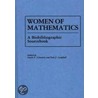 Women Of Mathematics by Louise S. Grinstein