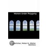 Women Under Polygamy door Gallichan Walter M. (Walter Matthew)