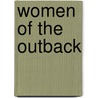 Women of the Outback door Sue Williams