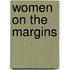 Women on the Margins
