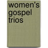 Women's Gospel Trios door Ellen Jane Lorenz