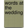 Words at the Wedding door William J. Byron