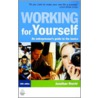 Working For Yourself door Jonathan Reuvid