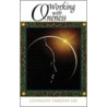Working With Oneness door Llewellyn Vaughan-Lee