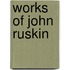 Works Of John Ruskin