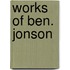 Works of Ben. Jonson