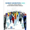 World Migration 2008 by International Organization for Migration