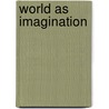 World as Imagination by Edward Douglas Fawcett