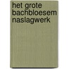 Het grote Bachbloesem naslagwerk