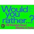 Would You Rather...?