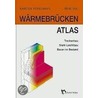Wärmebrücken Atlas by Karsten Tichelmann