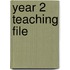 Year 2 Teaching File