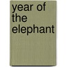 Year Of The Elephant by Leila Abouzeid