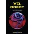 Yo, Robot / I, Robot