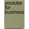 YouTube for Business door Michael Müller