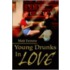 Young Drunks In Love