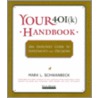Your 401(K) Handbook door Mark L. Schwanbeck