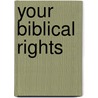 Your Biblical Rights door Ronald L. Pridgen