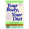 Your Body, Your Diet door Elizabeth Dane