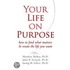Your Life On Purpose