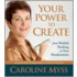 Your Power to Create