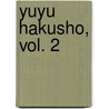 Yuyu Hakusho, Vol. 2 door Yoshihiro Togashi