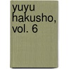 Yuyu Hakusho, Vol. 6 by Yoshihiro Togashi