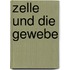 Zelle Und Die Gewebe