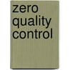 Zero Quality Control door Shigeo Shingo