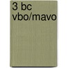 3 BC vbo/mavo door Onbekend