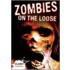 Zombies On The Loose