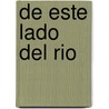 de Este Lado del Rio by Totorica Lopez