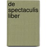 de Spectaculis Liber door Martial Martial